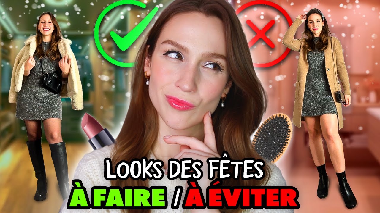 ❌ Pourquoi ton look des fêtes ne fonctionne pas ! 😲👗 et comment y remédier