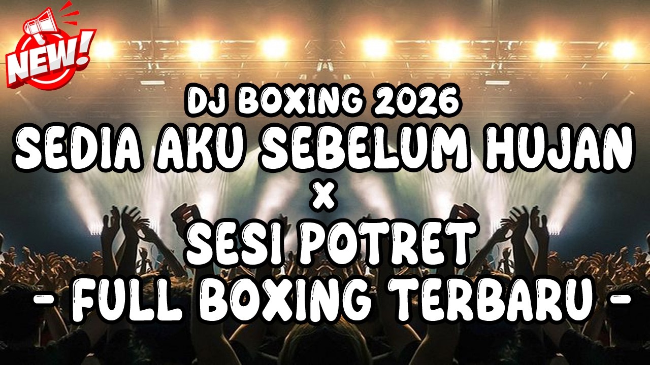 DJ BOXING MEDAN VIRAL TIKTOK TERBARU 2026 !!! DJ SEDIA AKU SEBELUM HUJAN X SESI POTRET FULL BASS !!!