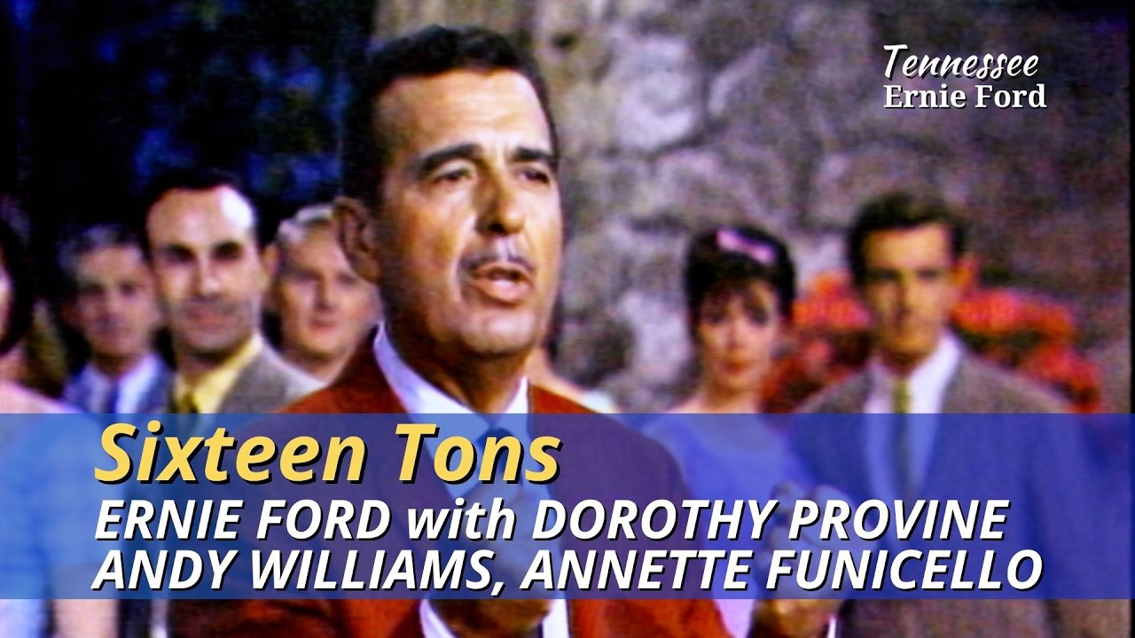 Sixteen Tons | Ernie Ford with Andy Williams and Annette Funicello
