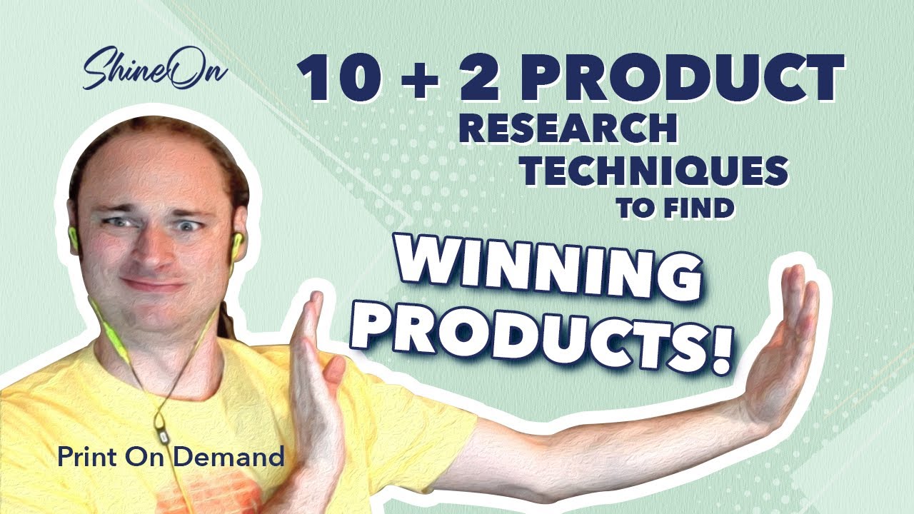 (FREE COURSE) 10 + 2 Product Research Techniques (To Find Winning Products!) | Print On Demand