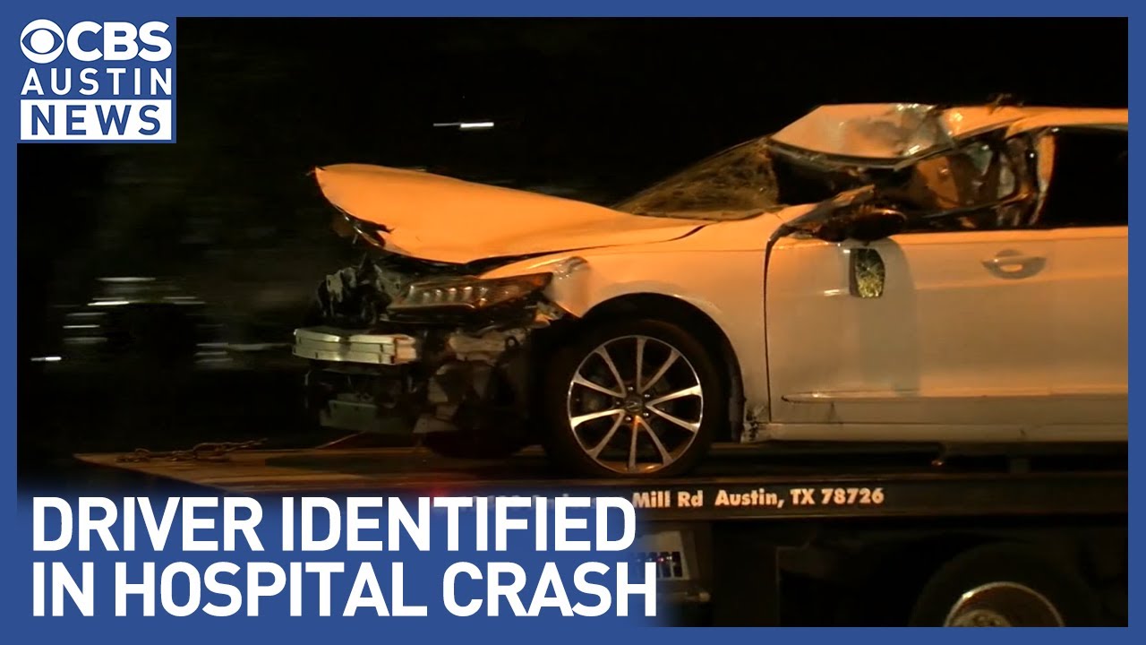Driver identified in fatal crash into Austin hospital's ER