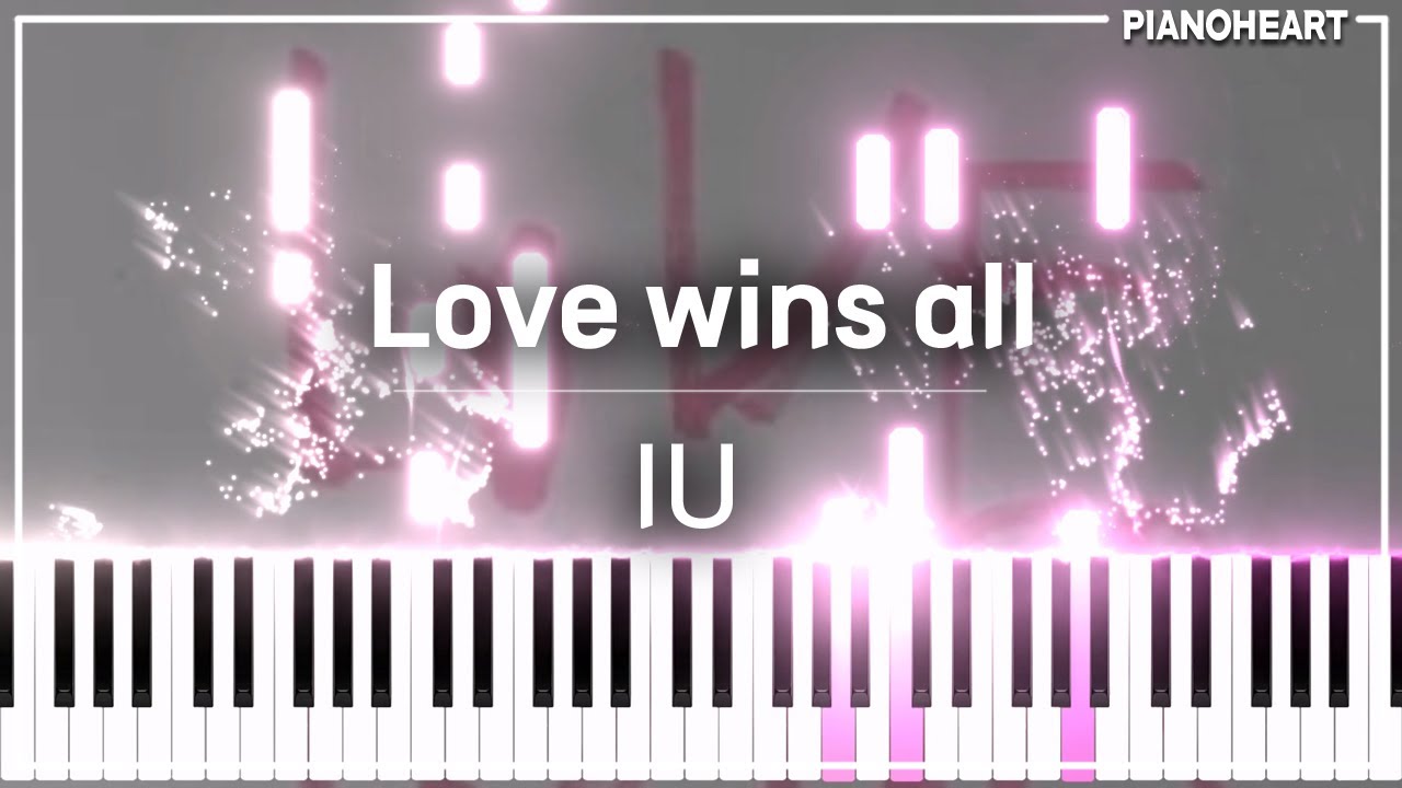 아이유(IU) - Love wins all piano cover and sheet music