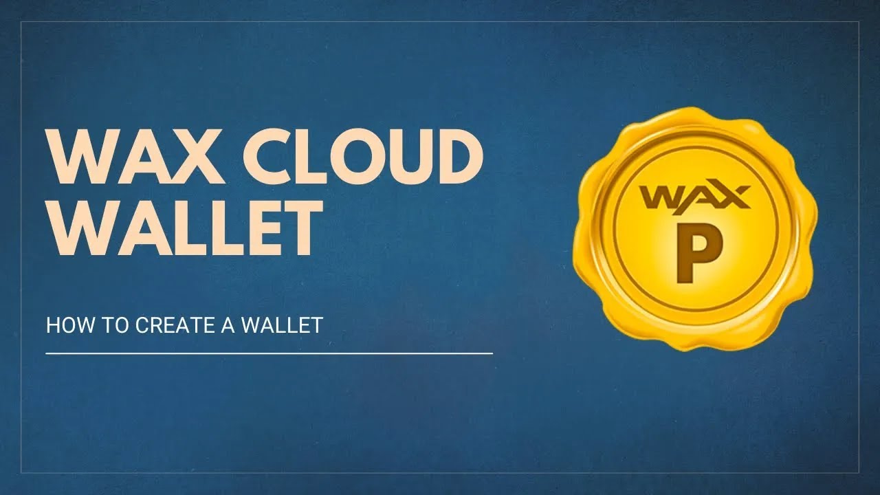 Setting up a Cloud Wallet for the Wax Blockchain