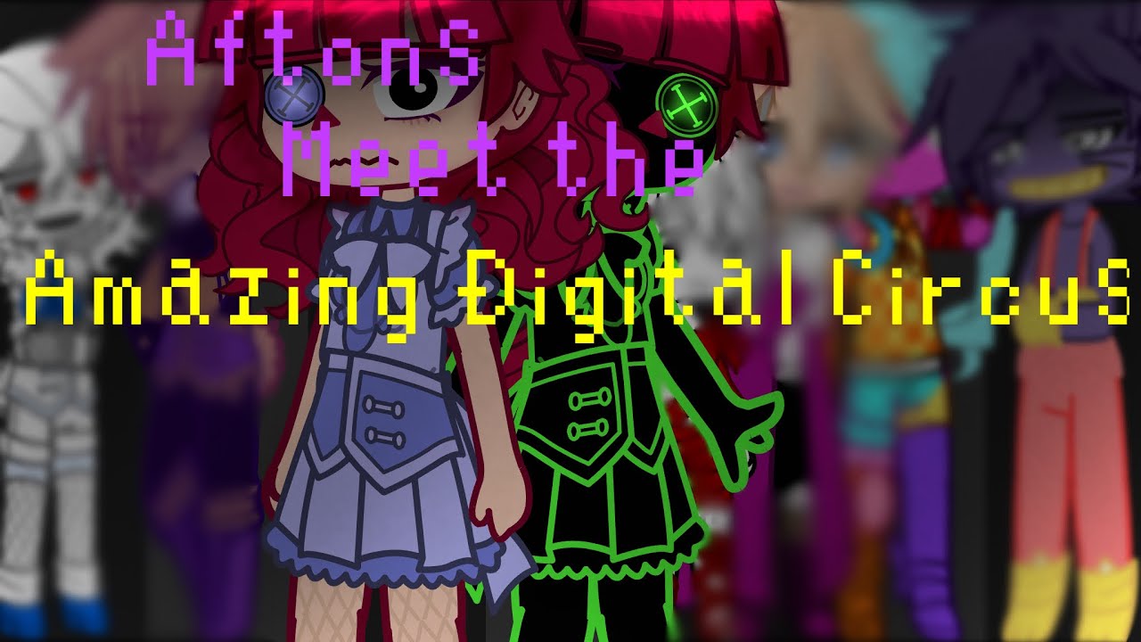 Aftons meet the Amazing Digital Circus - Part 2 of Elizabeth and William meet the ADC - Not og