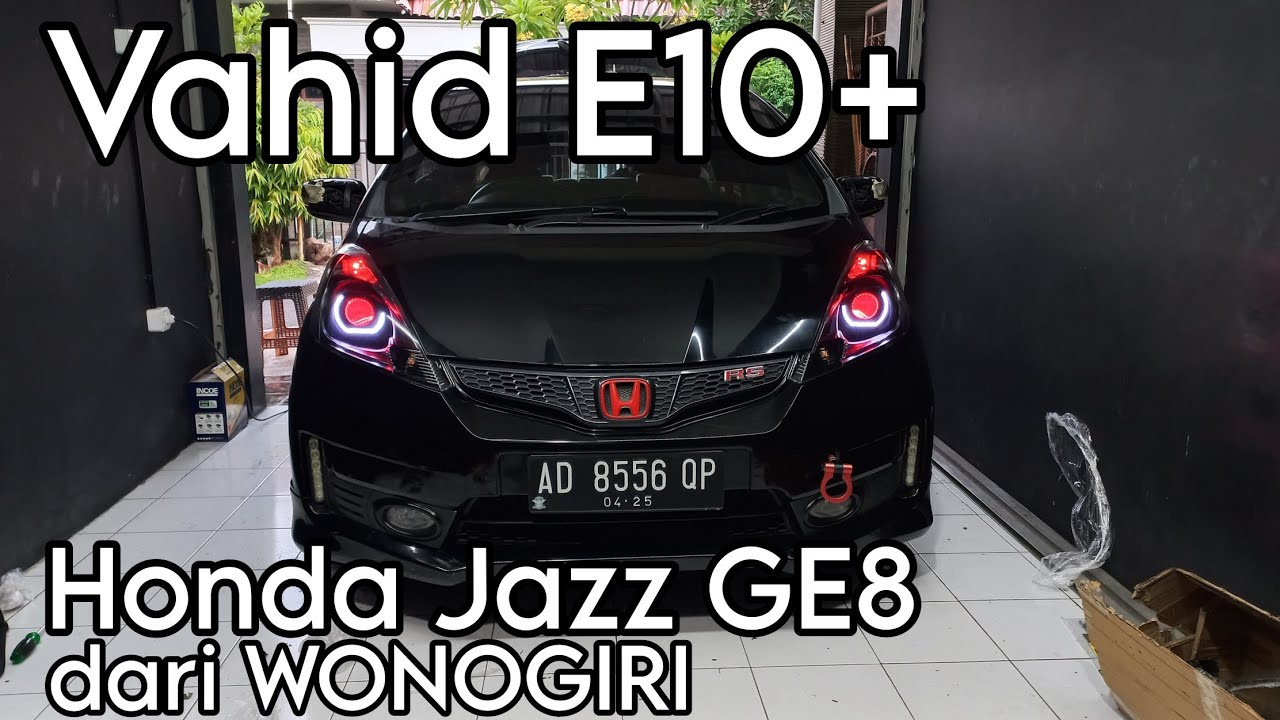 Jazz GE8 Pasang Biled Vahid E10 Plus