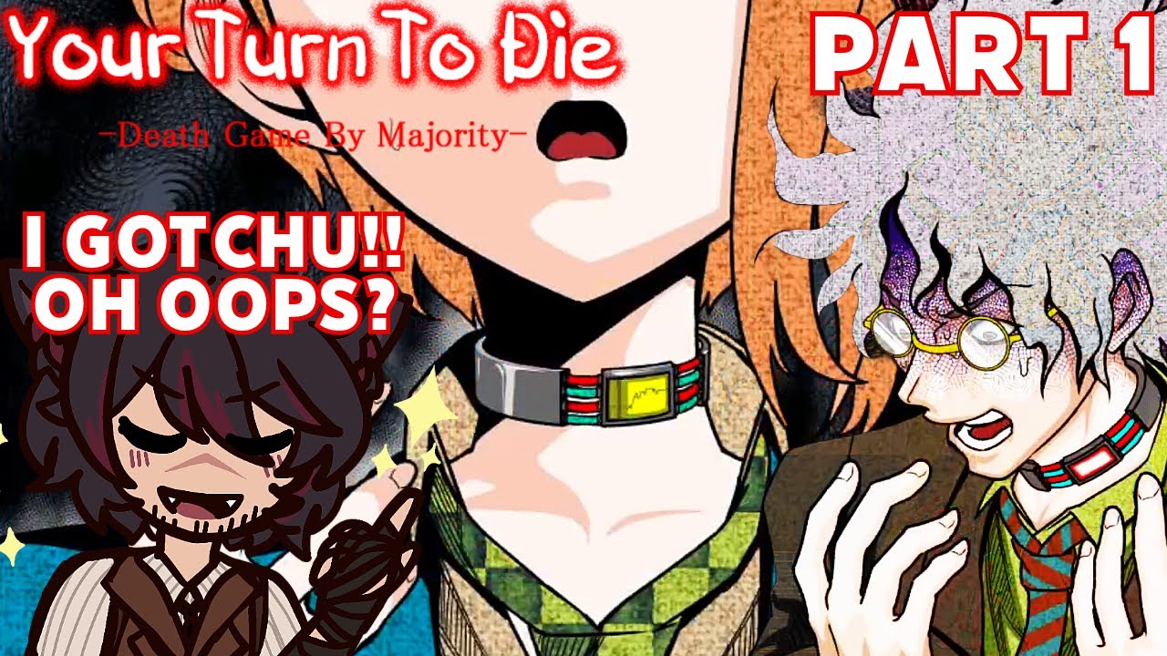 Wait They All Trust ME WITH THEIR LIVES? oh no - Your Turn To Die -Death Game By Majority- Part 1
