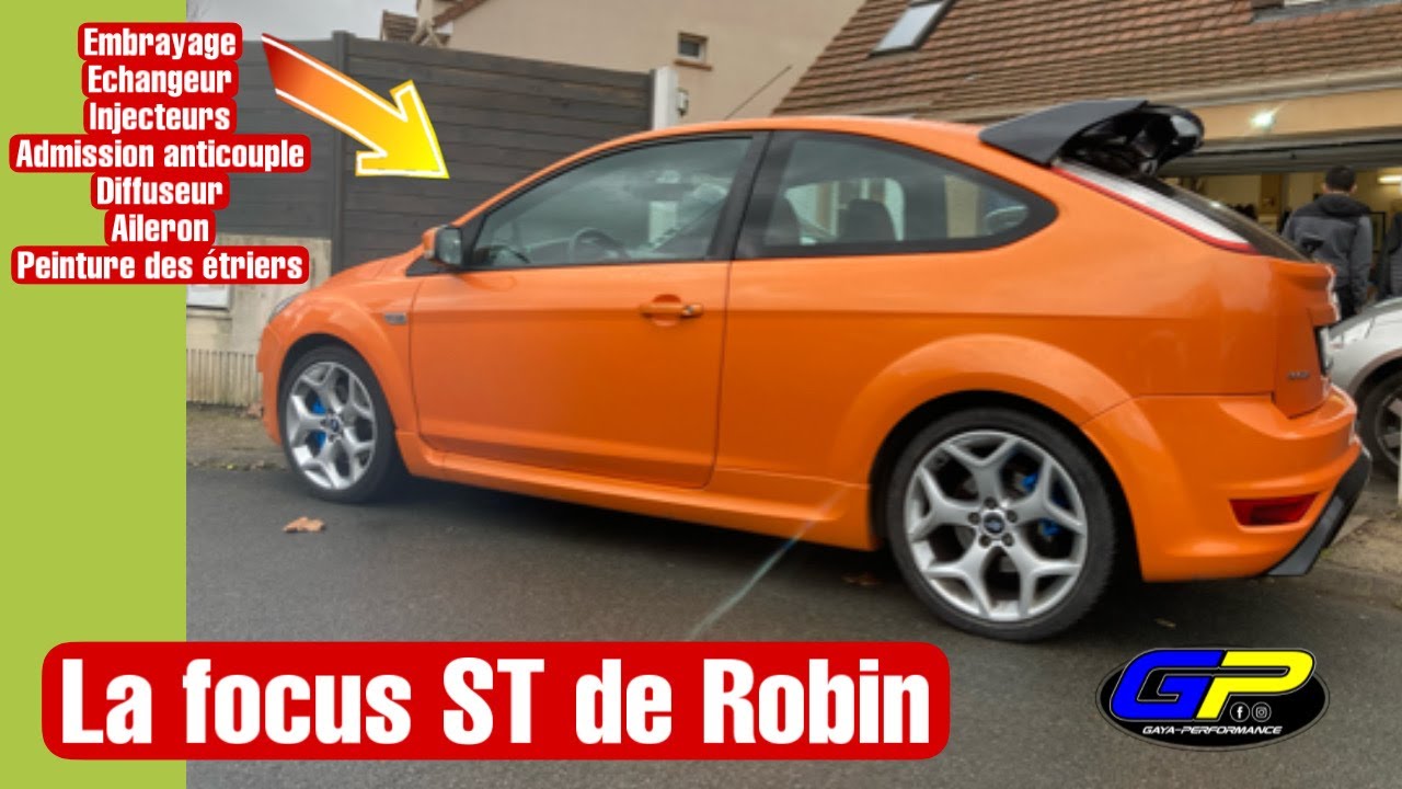 La focus ST225 de Robin (pose d'un embrayage de RS / d'injecteurs / Echangeur / Admission...)