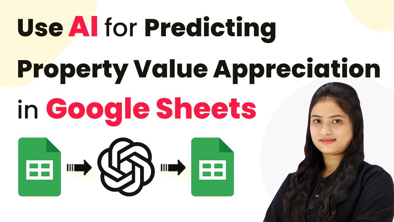 How to Use AI for Predicting Property Value Appreciation in Google Sheets