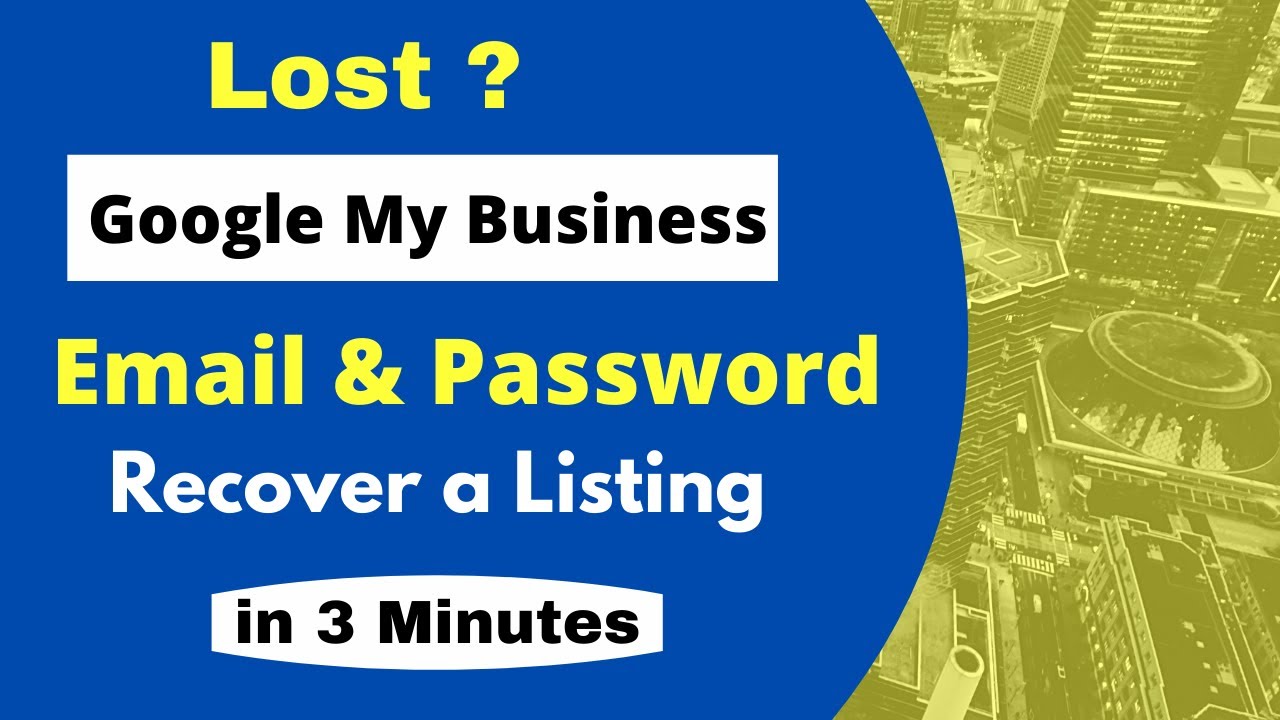 Lost Google My Business Listing Email & Password? Try this Hack and Recover your Listing | Hindi