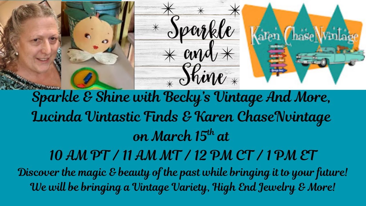 Sunday Sparkle & Shine with Karen ChaseNvintage, Lucinda Walker Vintastic Finds, & I!