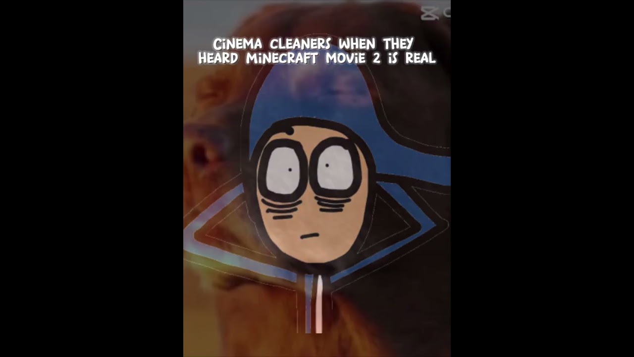 Cinema cleaners when they heard Minecraft movie 2 is real