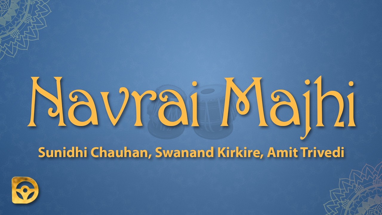 Sunidhi Chauhan - Navrai Majhi (Lyrics) Ft. Swanand Kirkire, Amit Trivedi