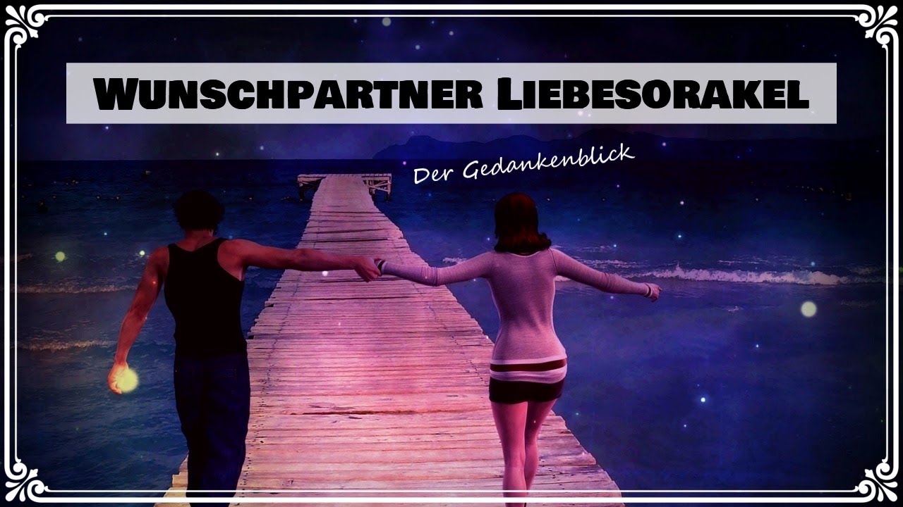 Wunschpartner Liebesorakel | Der Gedankenblick