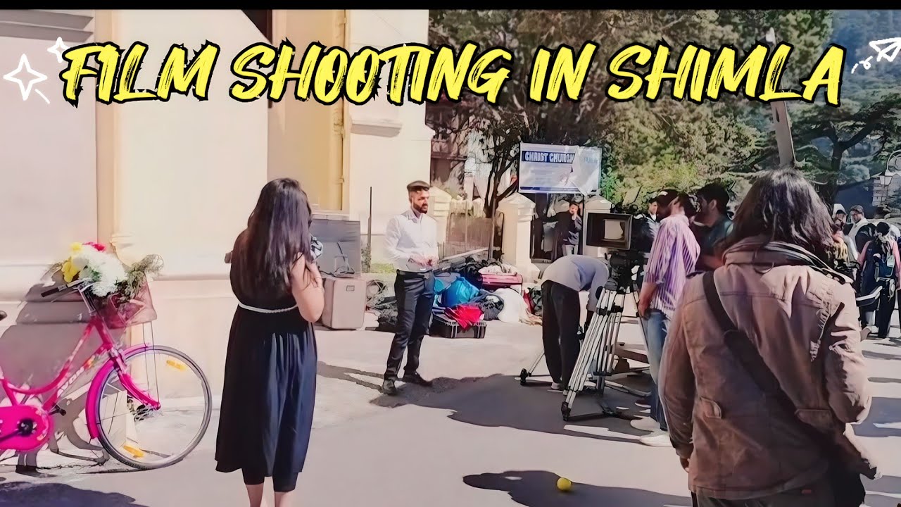 FILM SHOOTING IN SHIMLA|| SHIMLA TOUR|| SHIMLA TOURIST PLACES||SHIMLA KUFRI TOUR||