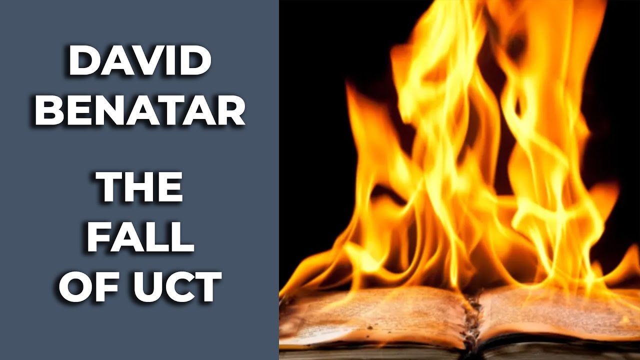 The Fall of UCT | David Benatar