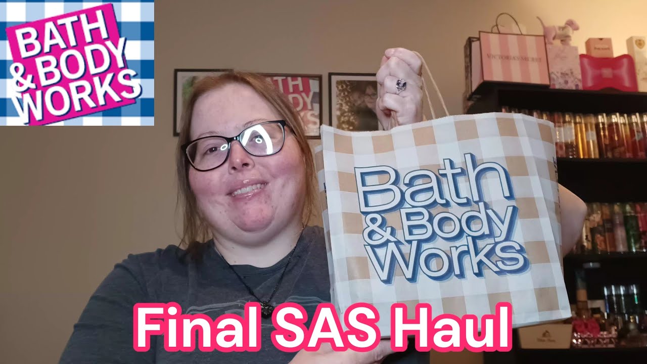 Final SAS Haul #bathandbodyworks 