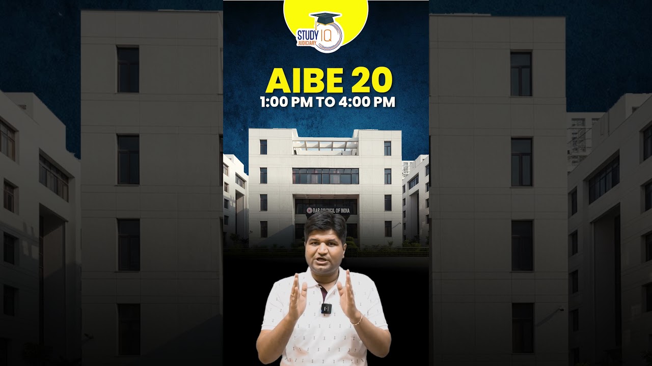 AIBE-20 Exam Timings Out | StudyIQ Judiciary