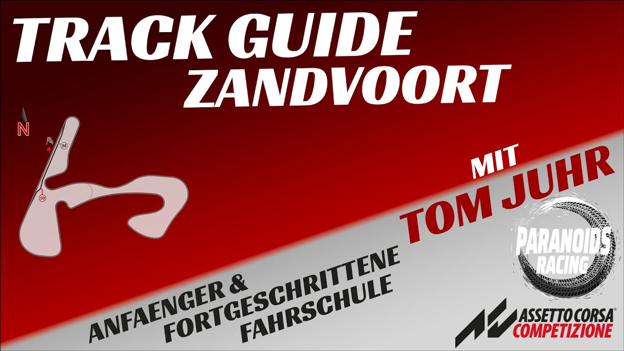 Track Guide Zandvoort mit Tom Juhr ★ Assetto Corsa Competizione ★ Paranoids