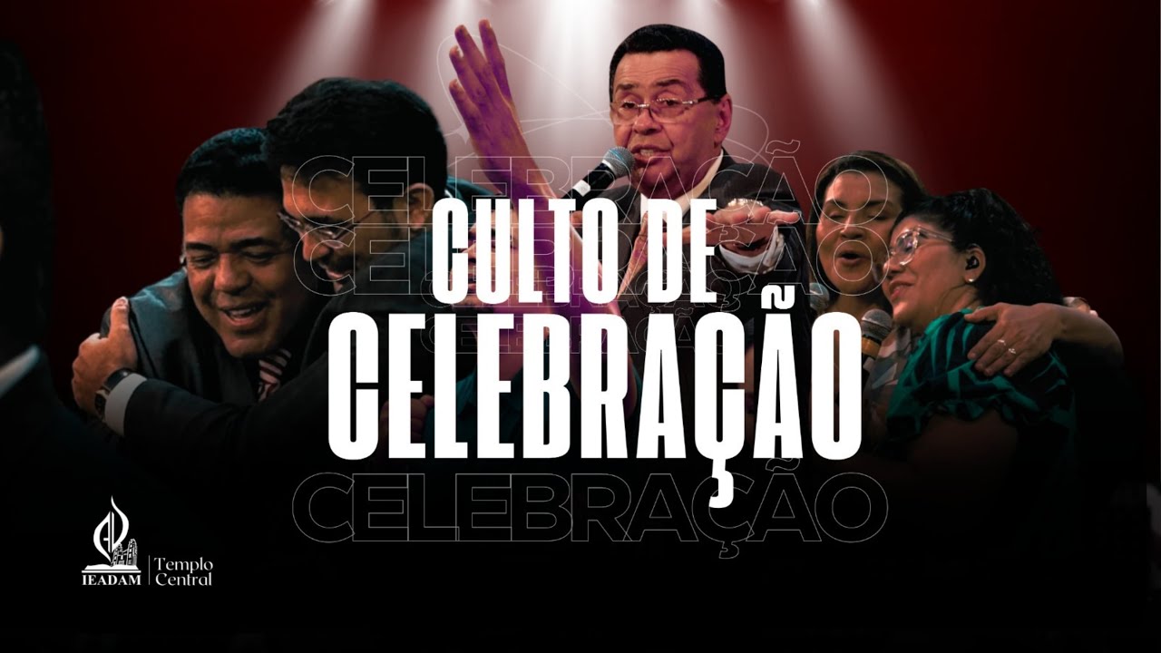 IEADAM TEMPLO CENTRAL - CULTO DE CELEBRAÇÃO - 14/12/2025
