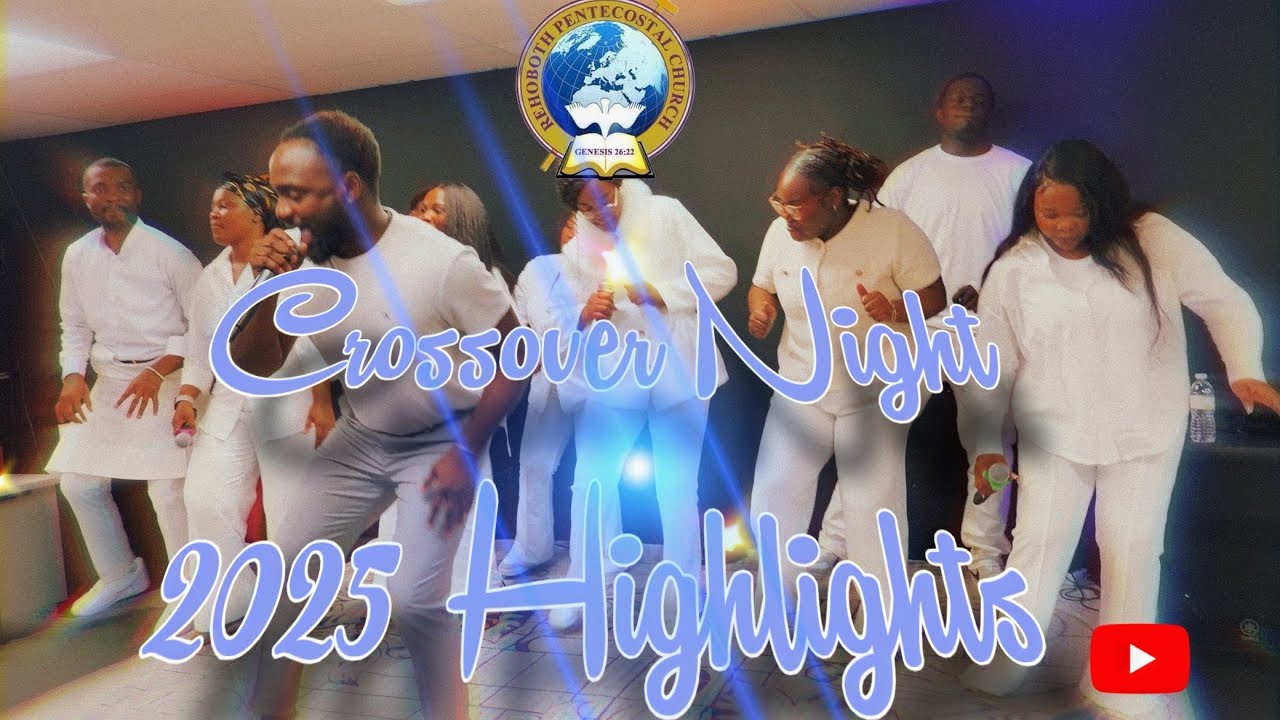 Crossover Night 2025 Highlights @ Rehoboth Church