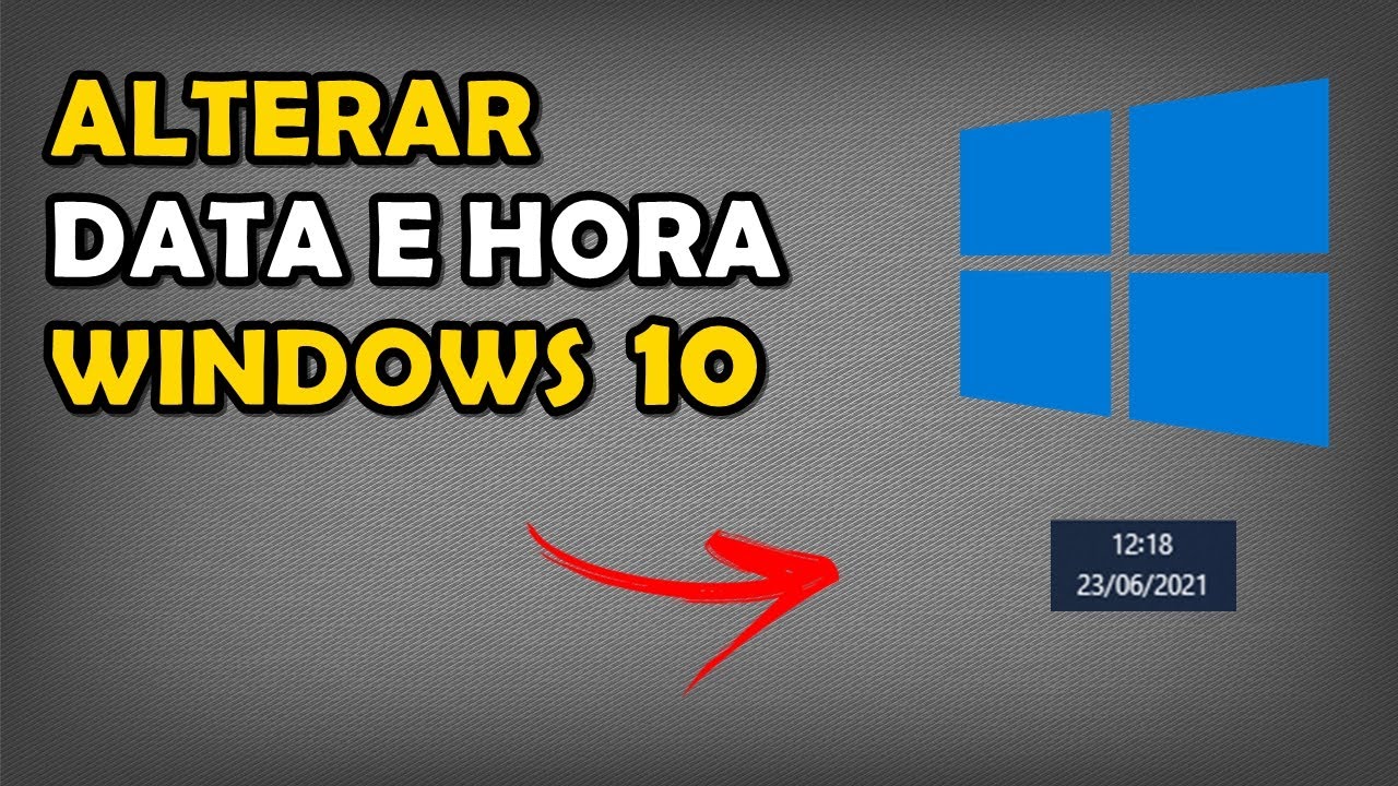 Como Alterar Data e Hora no Windows 10