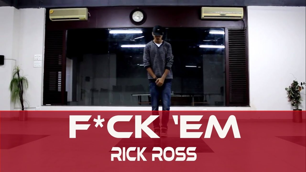 Fuck Em By Rick Ross || Dance Choreography by Ronak Sonvane || Hip Hop Mantra