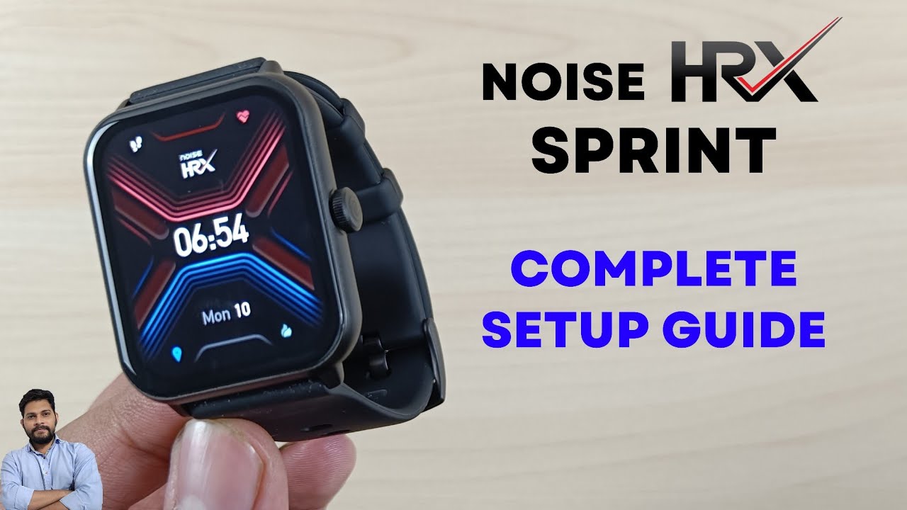 Noise HRX Sprint Smartwatch Full Setup Guide