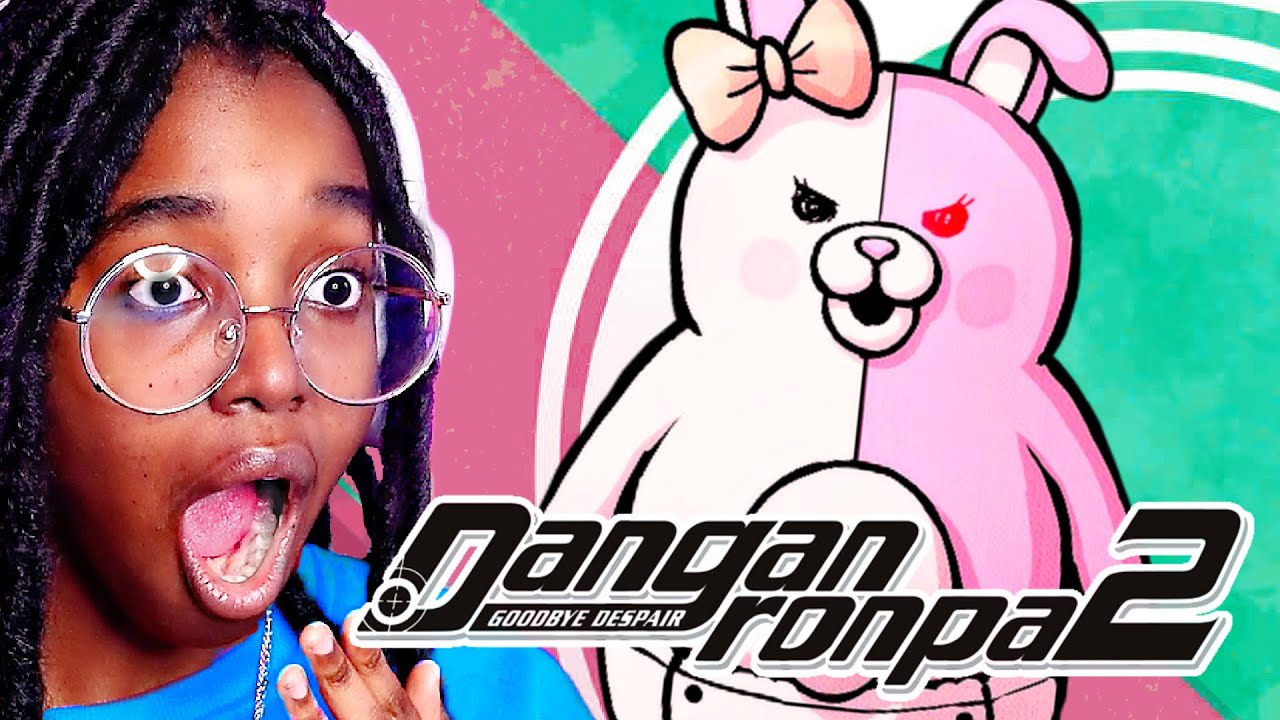 MONOKUMA IS A GIRL NOW??? | Danganronpa 2 for the FIRST TIME [1]