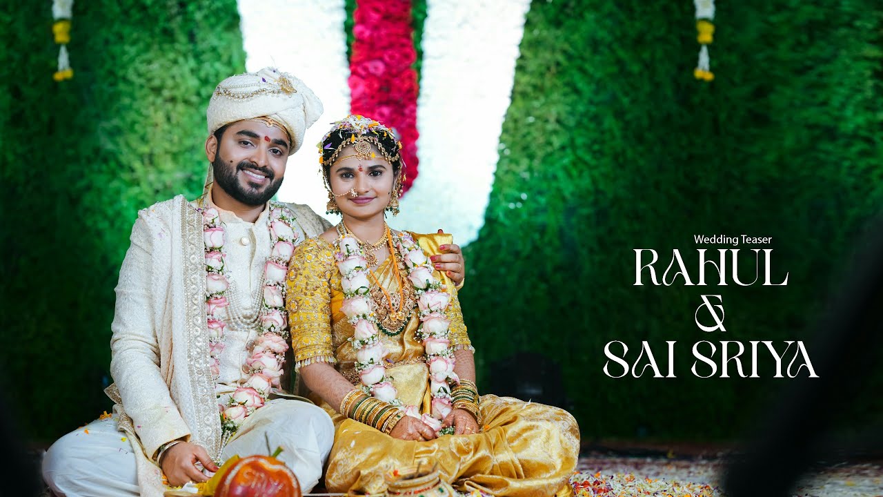 Best telugu wedding teaser-2025 II Rahul + Sai Sriya II MOVIE PHOTOGRAPHY II Wedding Highlights 4K