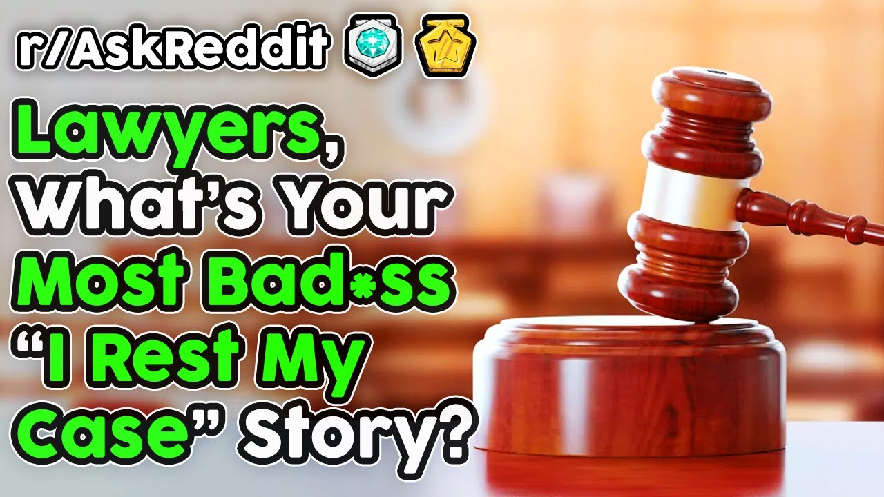 Lawyers Share Their Most Bad*ss 