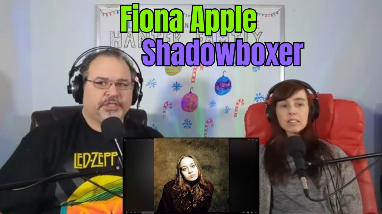 Fiona Apple - Shadowboxer Reaction