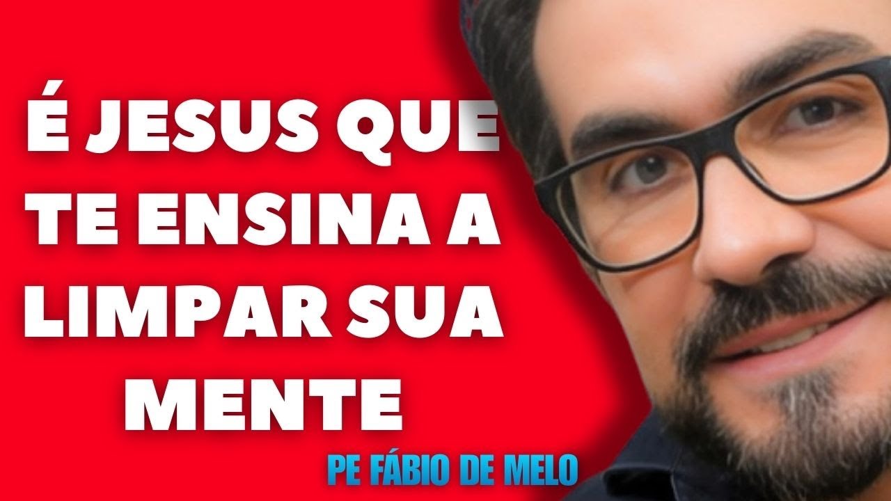 O QUE ACONTECE QUANDO DEUS COMEÇA A PURIFICAR SUA MENTE-   PADRE FÁBIO DE MELO