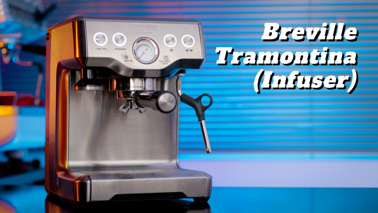 Review: Máquina de Espresso Breville Tramontina Infuser (é uma boa máquina?) | Não Sou Barista