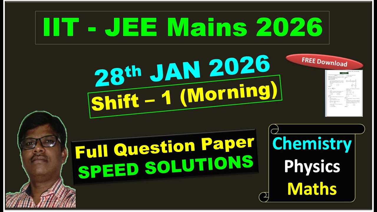 JEE Main 2026 Paper Solution - 28th Jan - Shift 1