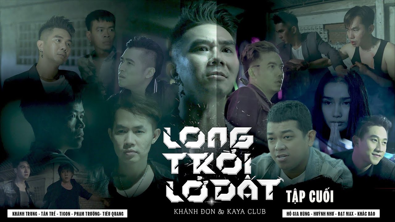 LONG TRỜI LỞ ĐẤT TẬP 5 | Kh&aacute;nh Đơn, Kh&aacute;nh Trung, TiG&ocirc;n, ThanhT&acirc;n, HKT, VBoys | Webdrama Yang Hồ 2021