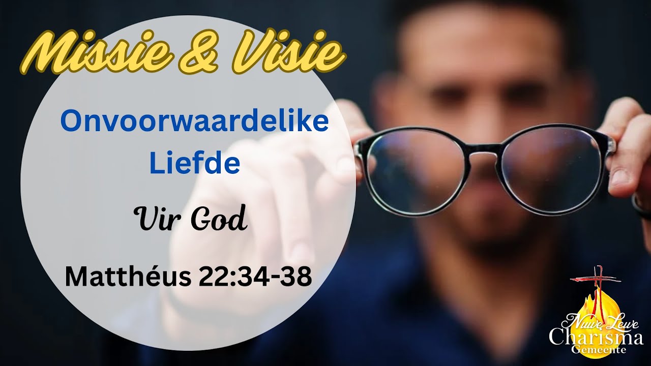 Onvoorwaardelike Liefde Deel 1 - Preek - Nico Erasmus - 01/02/26