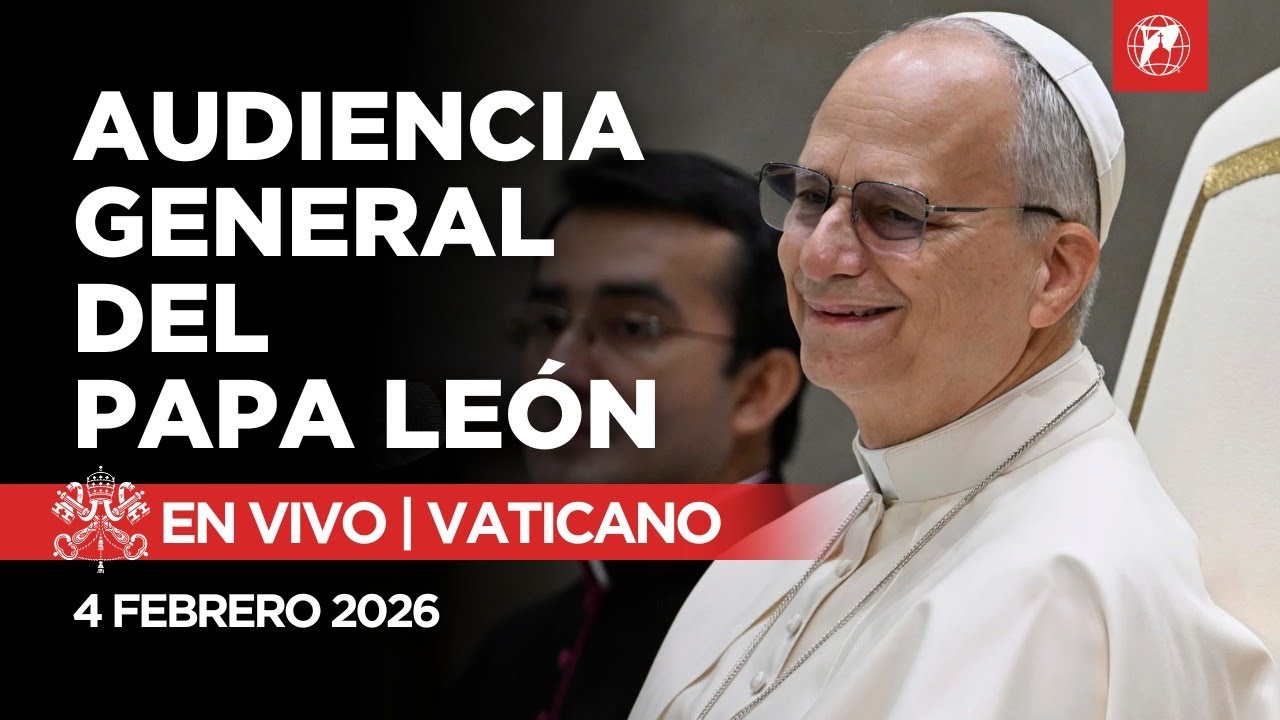 EN VIVO desde el Vaticano | Audiencia General del Papa León XIV | 4 de Febrero de 2026