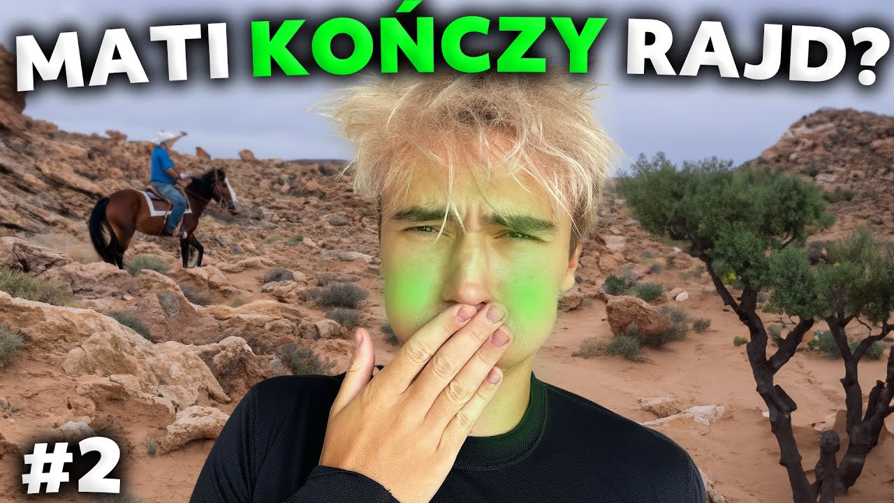 NAJTRUDNIEJSZY DZIEŃ MATIEGO | RAJD KONNY MAROKO #2