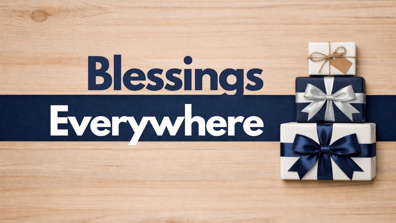 2/1/26 - AM Sermon - Blessings Everywhere - Farmerville Church of Christ