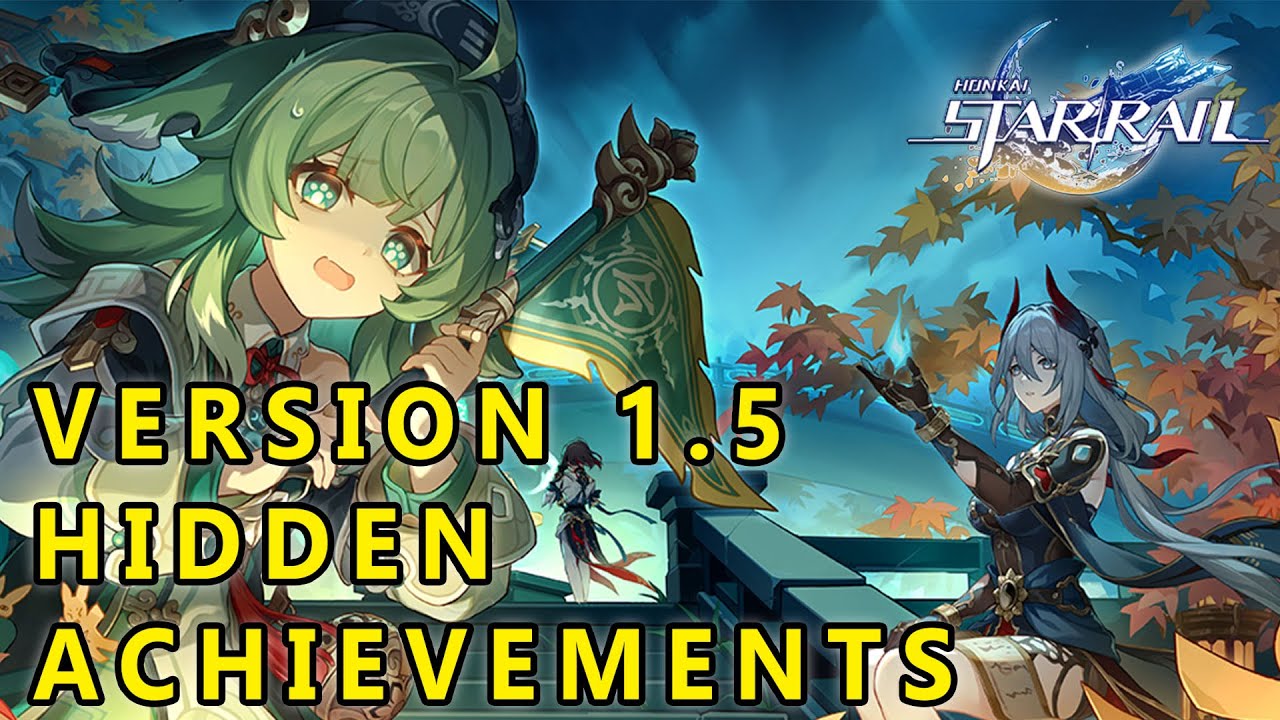Honkai Star Rail 1.5 (19) Hidden Achievements