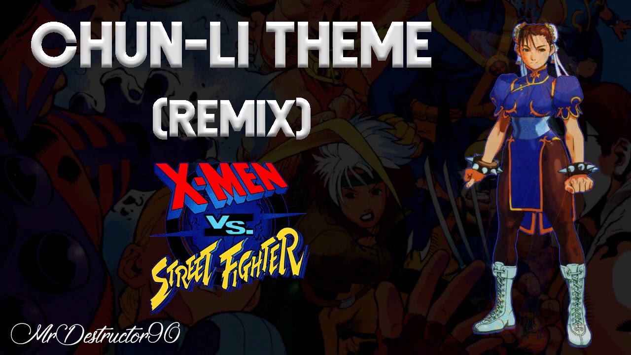 X-Men vs. Street Fighter - Chun-Li Theme (Remix)
