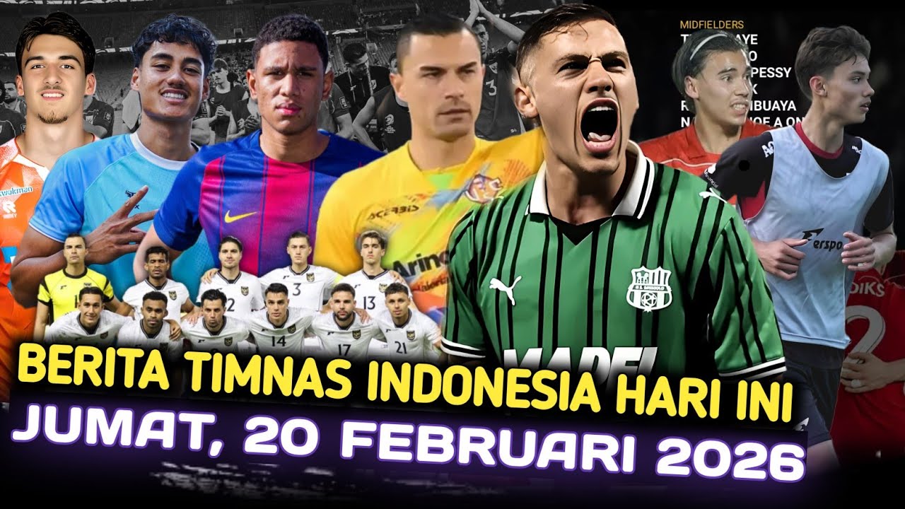 🔥Berita Timnas Indonesia Hari Ini ~ Jumat, 20 Februari 2026