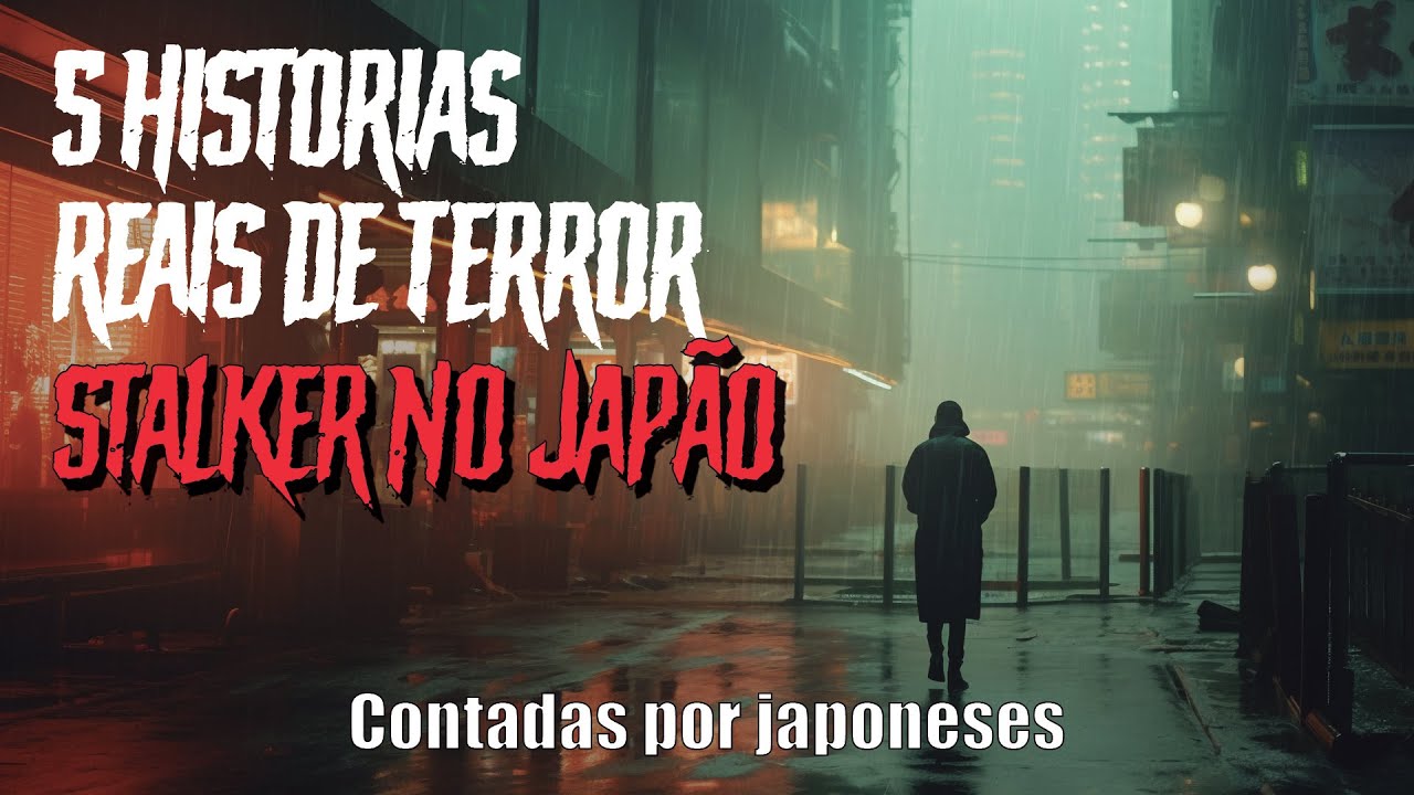 5 Historias reais de terror Stalker no Japão