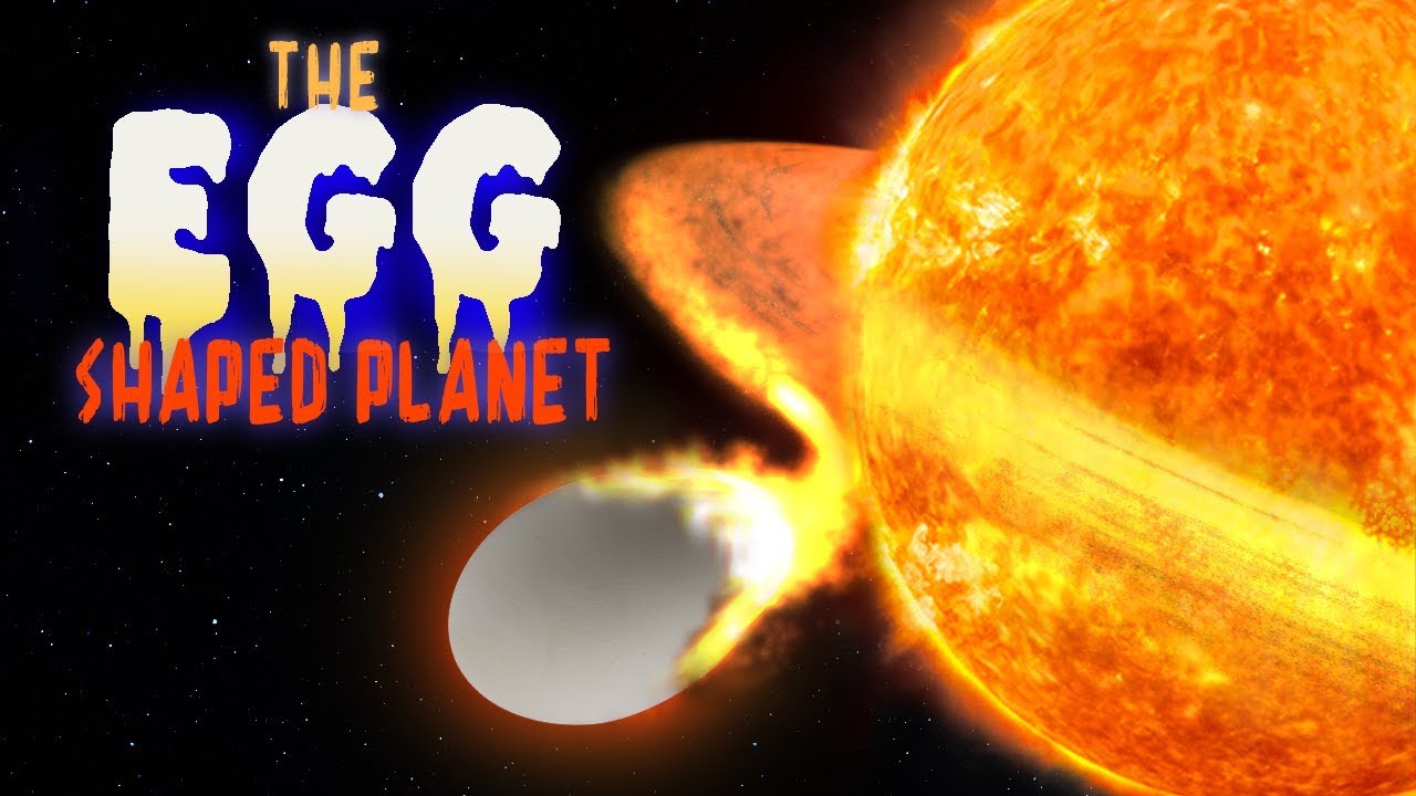 The Egg Shaped Planet
