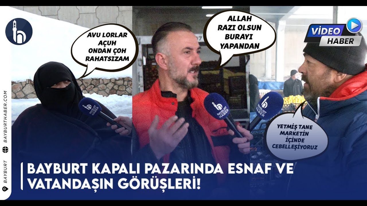 Bayburt Kapalı Pazarında Esnaf ve Vatandaşın Görüşleri! | #Bayburthaber