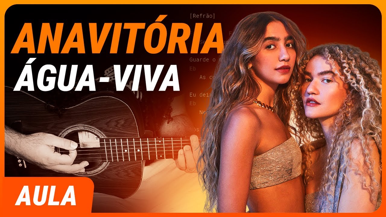 ÁGUA-VIVA - ANAVITÓRIA (Completa) | Como tocar no violão