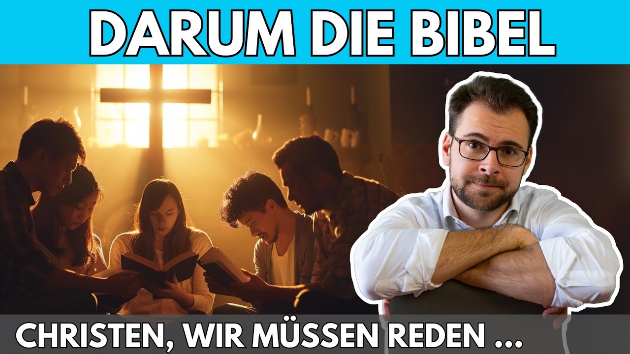 🚨 DARUM die Bibel – Christen, wir müssen reden ...