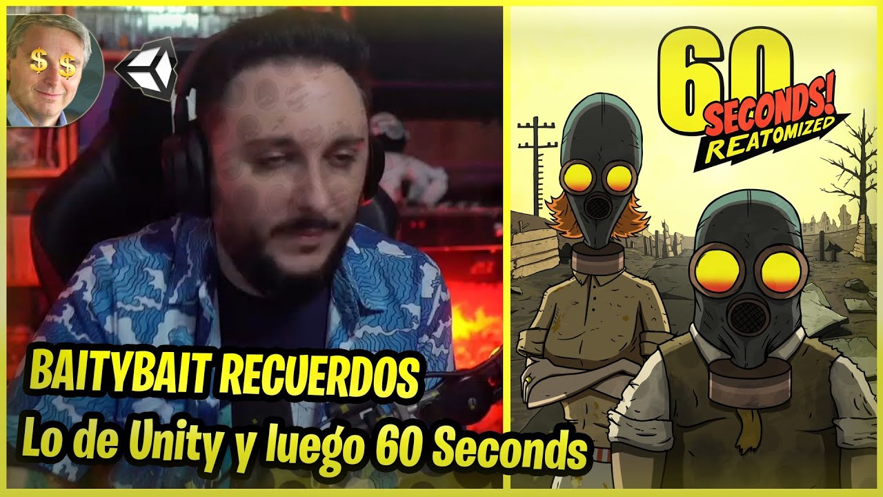 BaityBait REC📼 - Hablemos de lo de Unity y luego 60 seconds, hay que salvar a Timmy como sea 🙏🙏