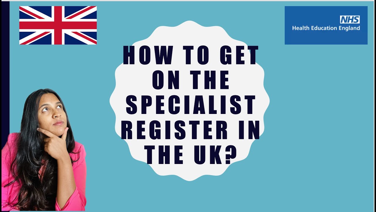 How to get on the Specialist Register in the UK?