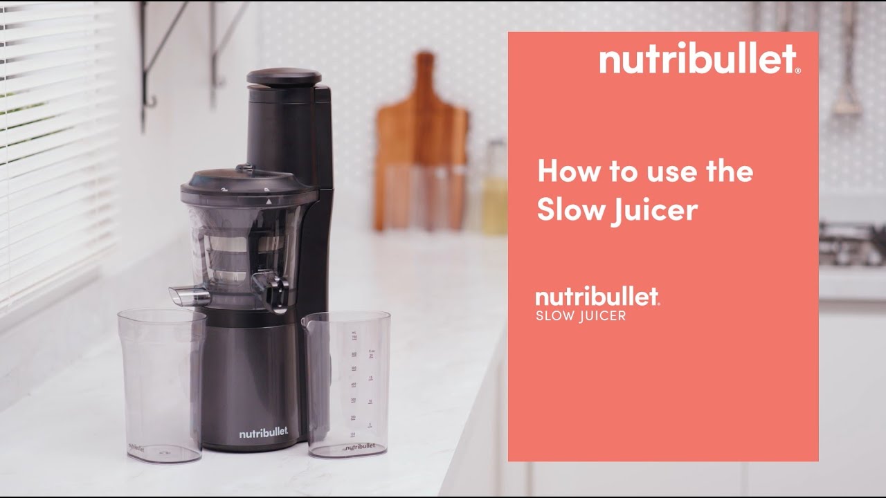 nutribullet Slow Juicer | How to use the Slow Juicer